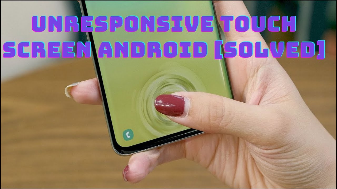 Fix touchscreen Android yang tidak responsif