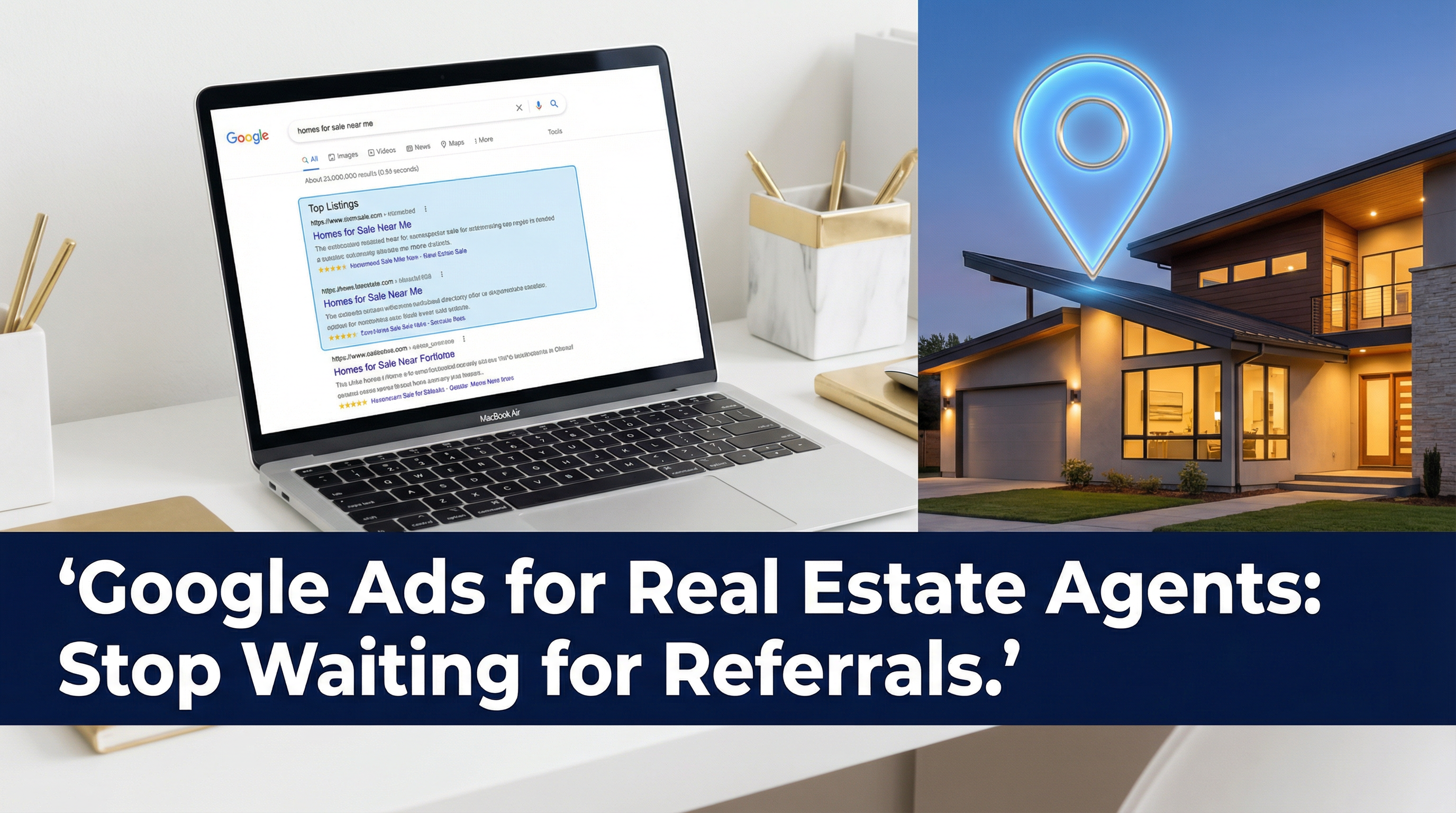 Hero Image: Google Ads for Real Estate Agents