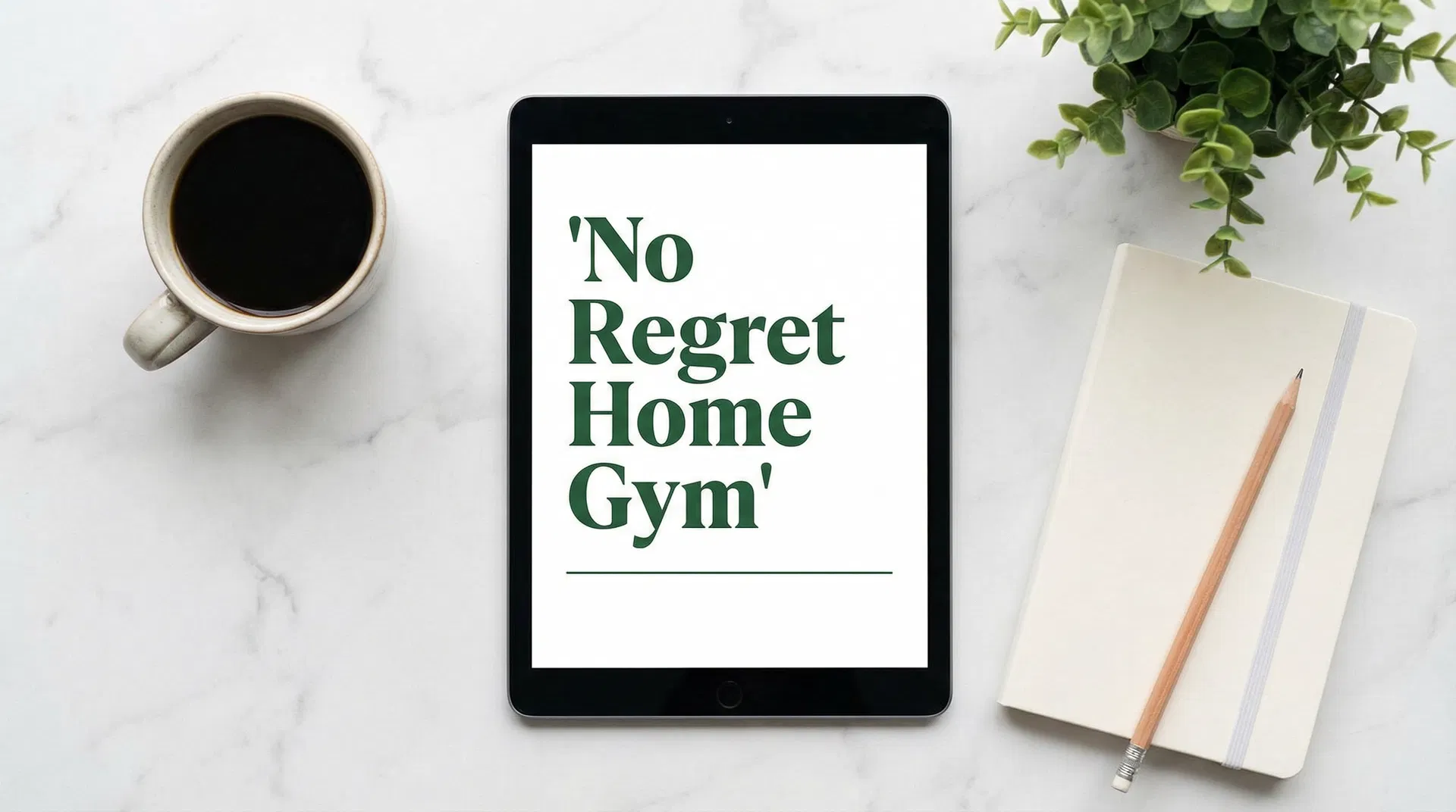No Regret Home Gym Guide on tablet