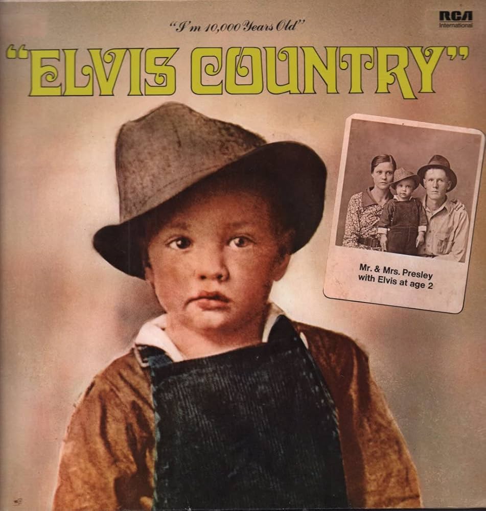 Elvis Country (I'm 10,000 Years Old)
