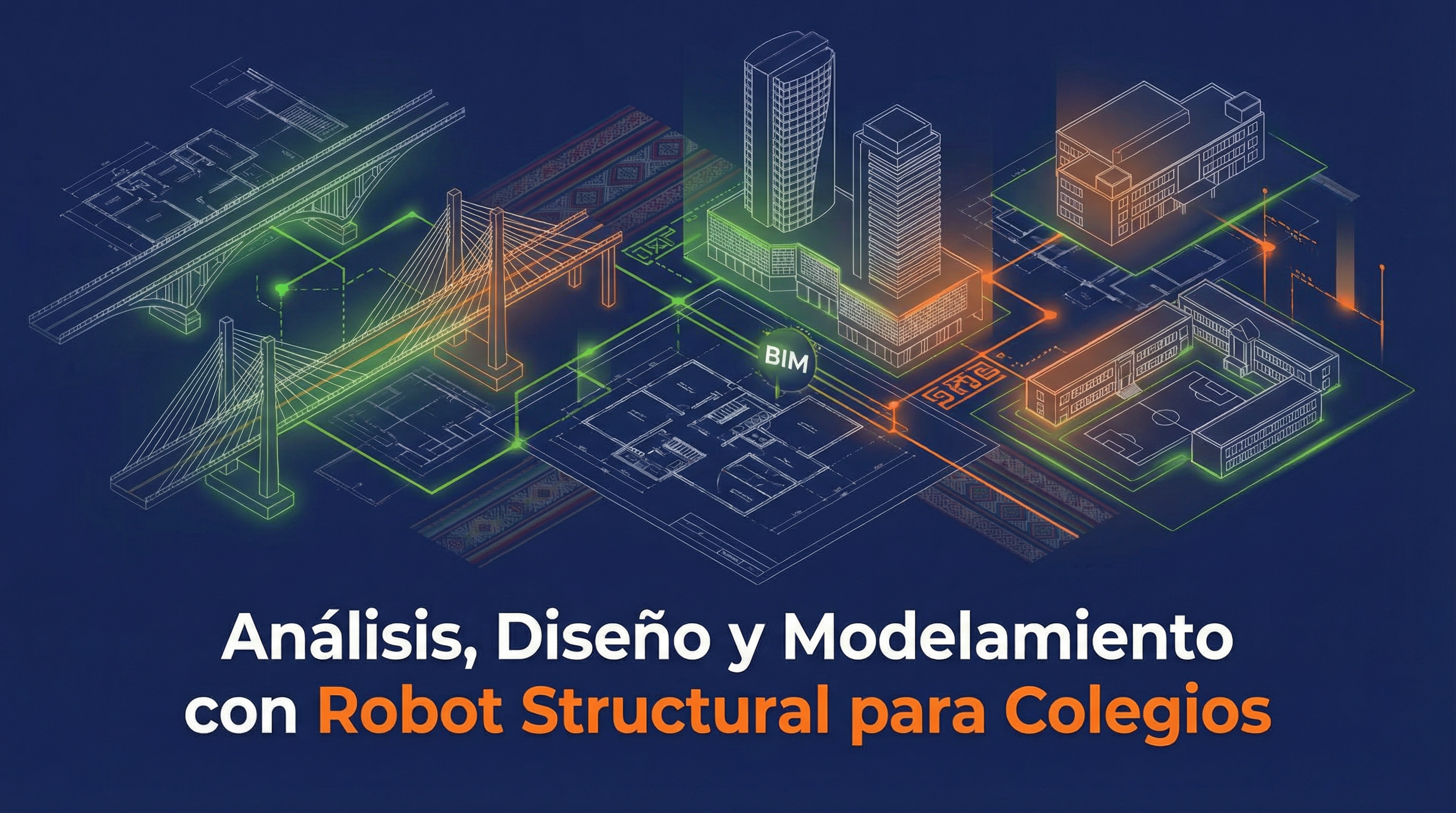 Análisis, Diseño y Modelamiento con Robot Structural para Colegios