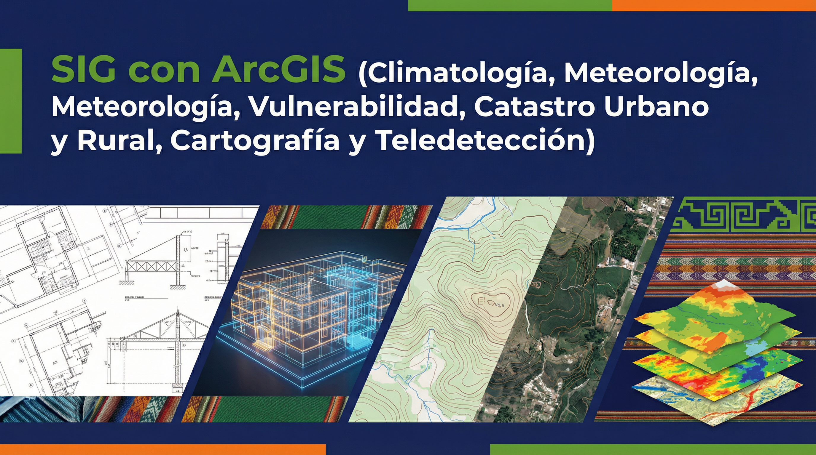 SIG con ArcGIS - Climatología, Meteorología, Vulnerabilidad, Catastro y Teledetección