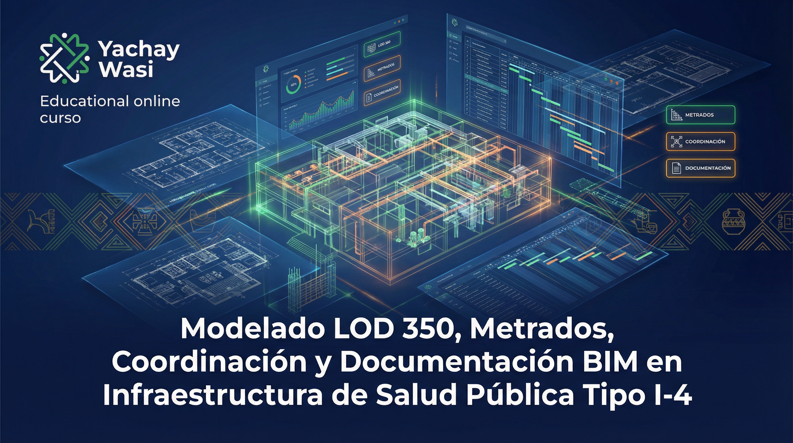 Modelado LOD 350, Metrados, Coordinación y Documentación BIM en Infraestructura de Salud Pública Tipo I-4