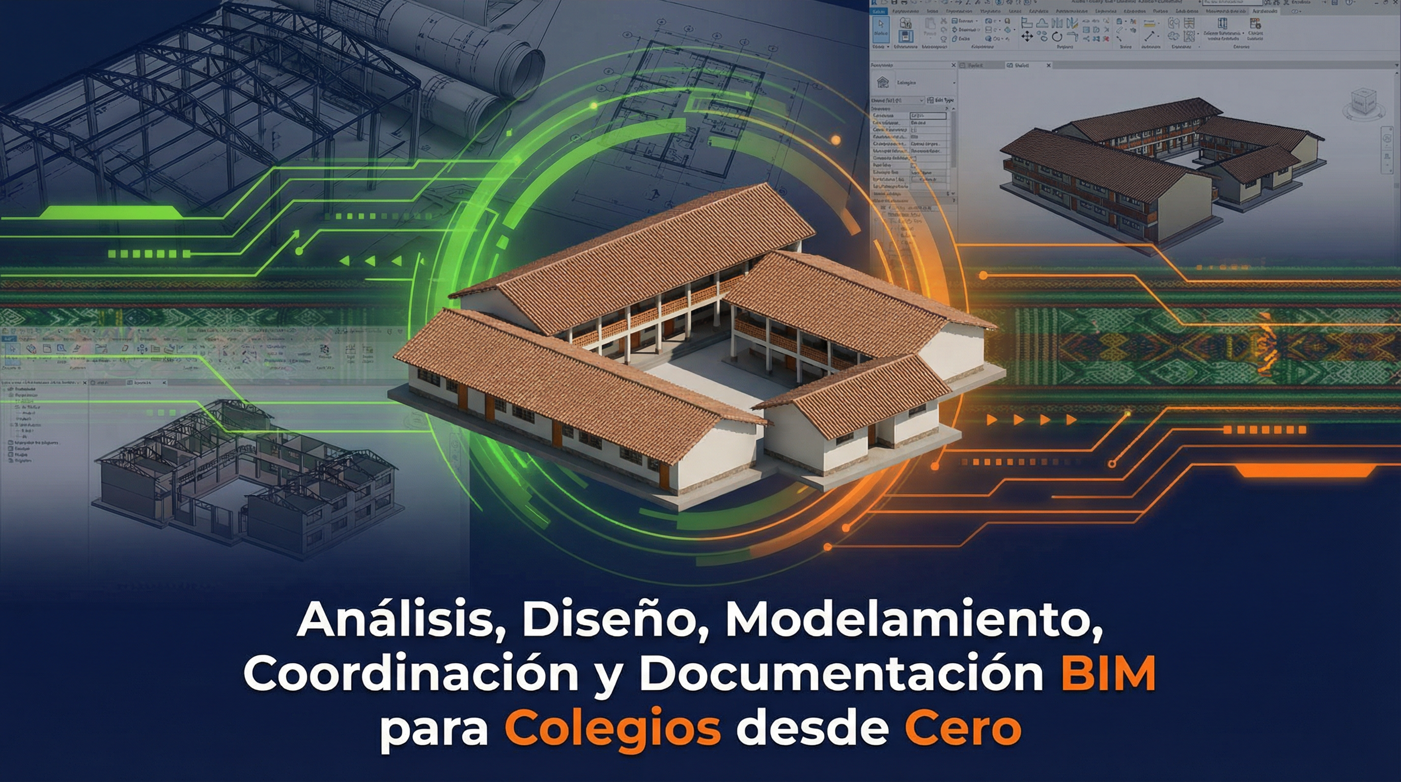 Análisis, Diseño, Modelamiento, Coordinación y Documentación BIM para Colegios desde Cero