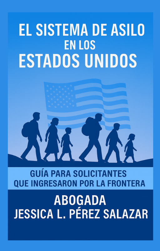 El Sistema de Asilo en los Estados Unidos